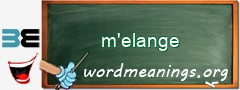 WordMeaning blackboard for m'elange